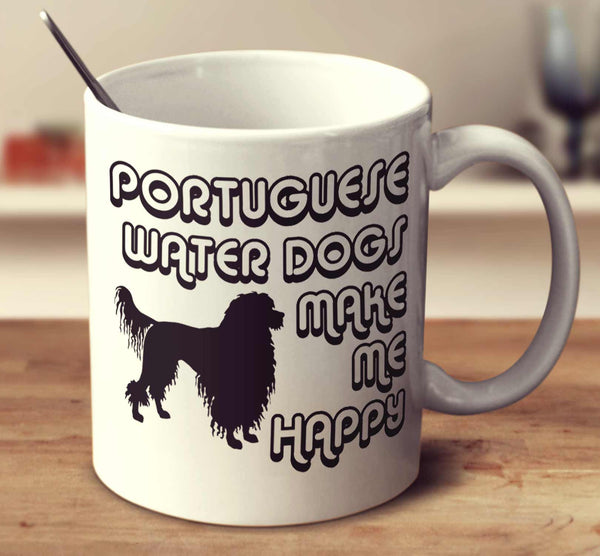 Portuguese Water Dogs Make Me Happy 2