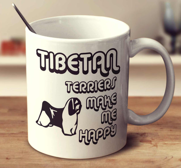 Tibetan Terriers Make Me Happy 2