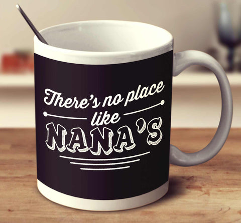 There's No Place Like Nana's