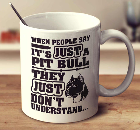 When People Say It's Just A Pit Bull