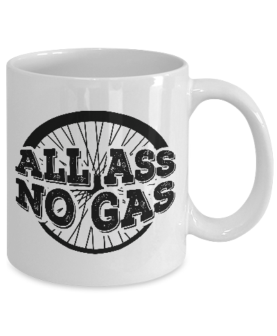 All Ass No Gas