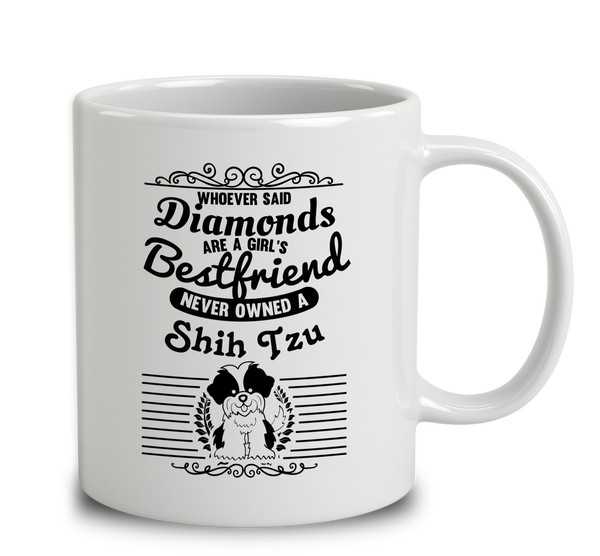 Whoever Said Diamonds Are A Girl'S Bestfriend Never Owned A Shih Tzu