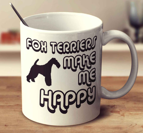 Fox Terriers Make Me Happy 2