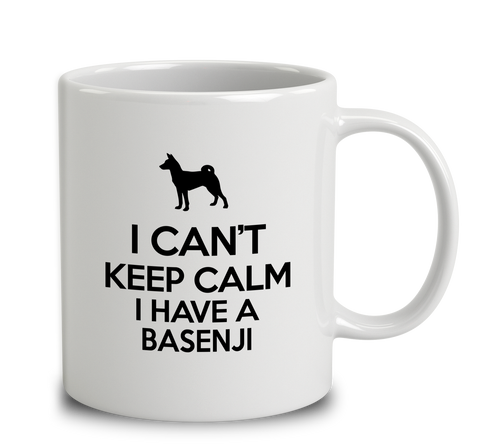I Can't Keep Calm I Have A Basenji