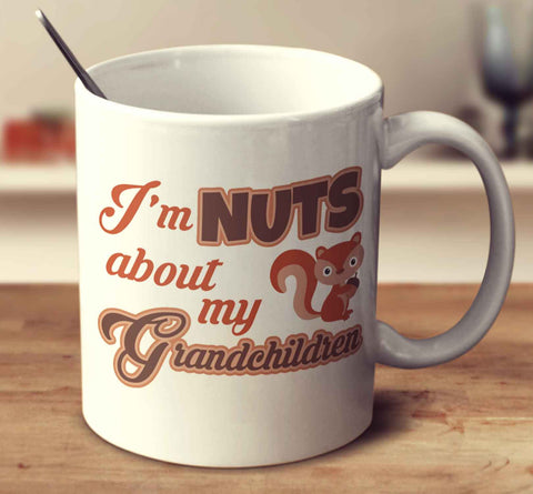 I'm Nuts About My Grandkids