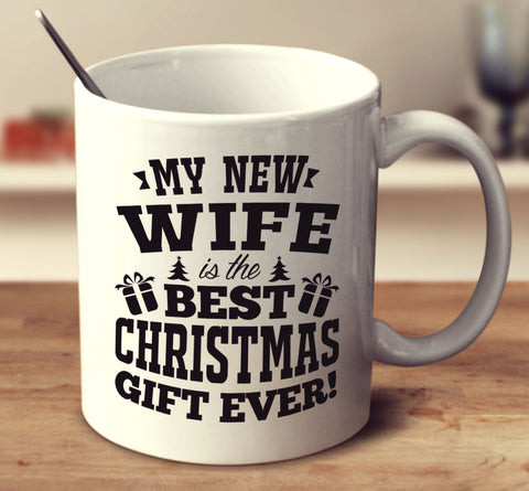 My New Wife Is The Best Christmas Gift Ever