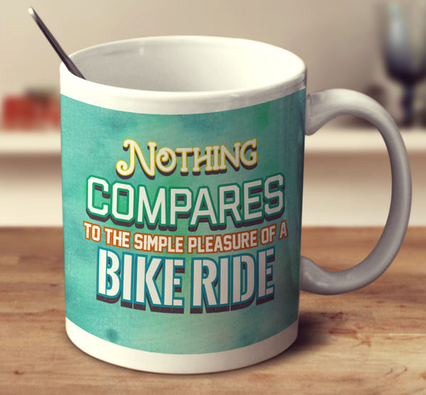 Nothing Compares To The Simple Pleasure Of A Bike Ride