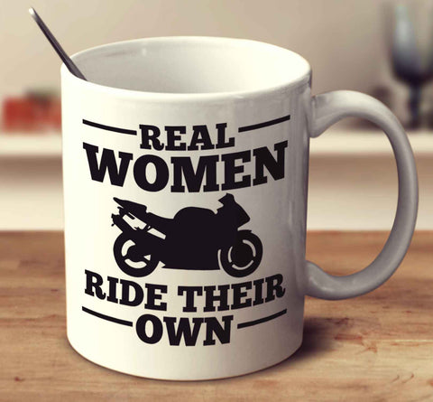 Real Women Ride Their Own