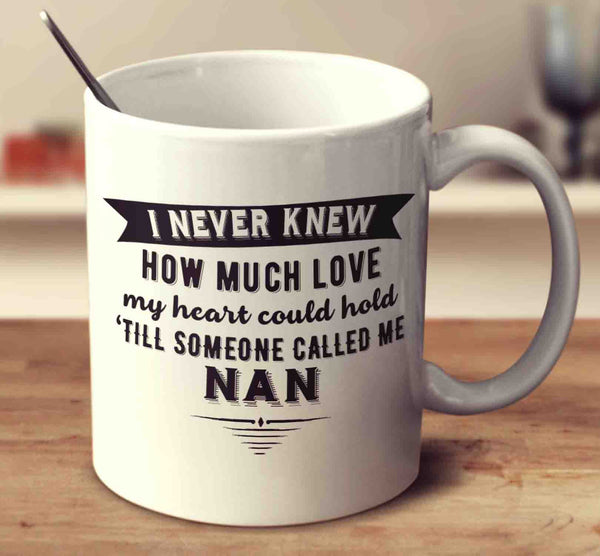 Till Someone Called Me Nan