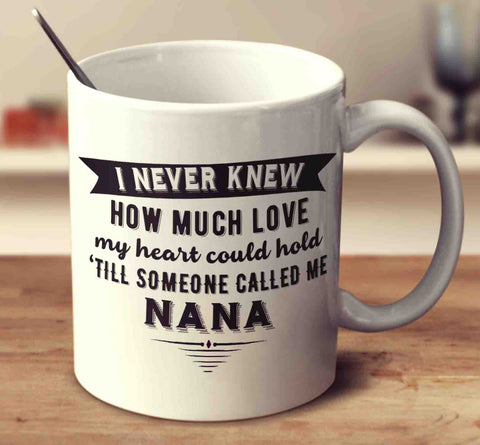 Till Someone Called Me Nana