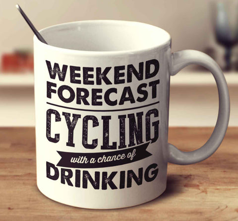Weekend Forecast Cycling With A Chance Of Drinking